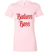 Badass Boss Women’s Slim Fit T-Shirts