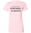 Everybody vs Racist Women's Slim Fit T-Shirt