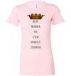 Real Women Fix Each Other's Crowns Women's Slim Fit T-Shirt