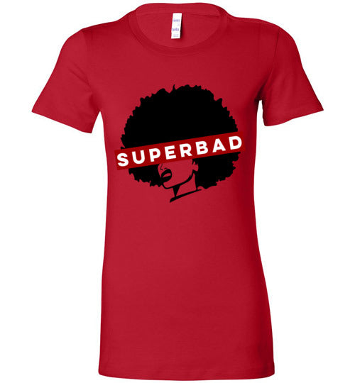 Super Bad Women’s Slim Fit T-Shirts