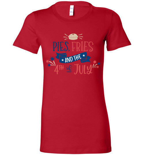 Pies Fries and 4th of July Women's Slim Fit T-Shirt