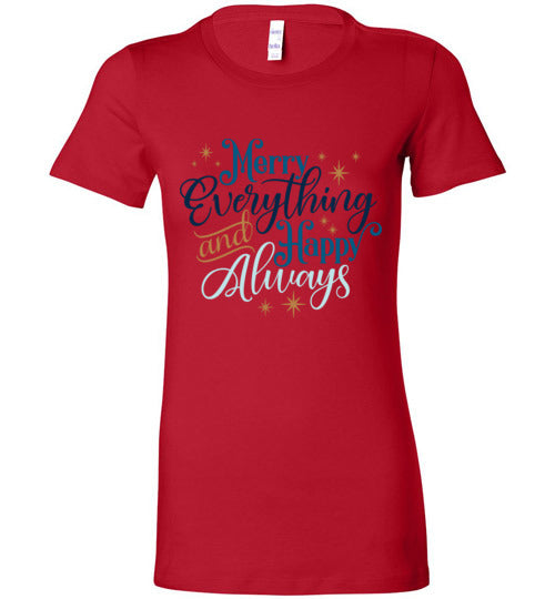 Merry Everything and Happy Always Women's Slim Fit T-Shirt