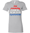 Stop Pretending Your Racism Is Patriotism Women's Slim Fit T-Shirt