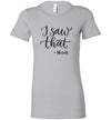 I Saw That-Mom Women’s Slim Fit T-Shirts