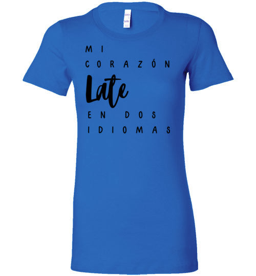 Mi Corazón Late en Dos Idiomas Women's Slim Fit T-Shirt