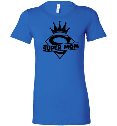 Super Mom Women's Slim Fit T-Shirt