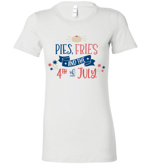 Pies Fries and 4th of July Women's Slim Fit T-Shirt