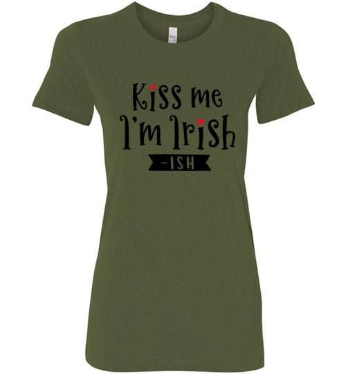Kiss Me I'm Irish-ish Women's Slim Fit T-Shirt