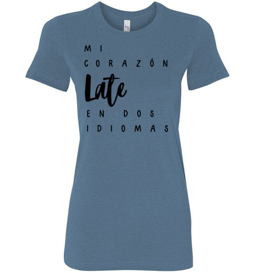 Mi Corazón Late en Dos Idiomas Women's Slim Fit T-Shirt