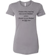 Please Stop Saying All Lives Matter Until Black Lives Matter To You Too Women's Slim Fit T-Shirt