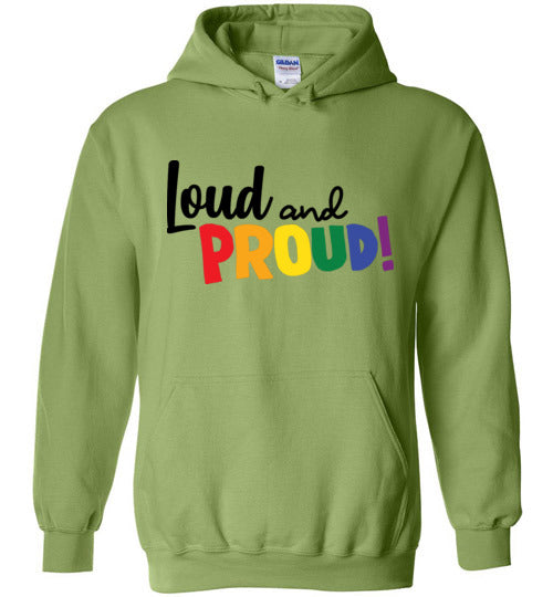 Loud and Proud! Adult & Youth Hoodie