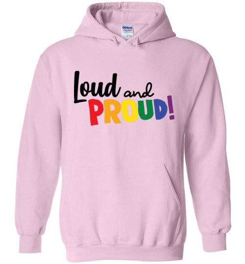 Loud and Proud! Adult & Youth Hoodie