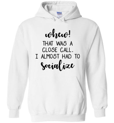 Whew! That Was A Close Call Adult & Youth Hoodie