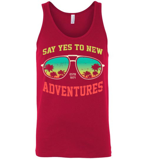Say Yes To New Adventures Adult Tank