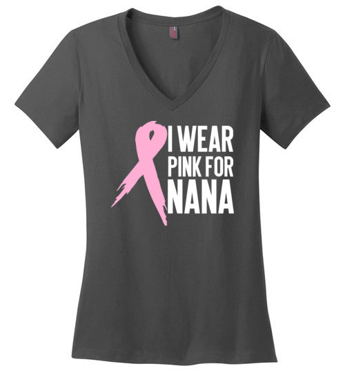 I Wear Pink for Nana Women’s V Neck T-Shirt