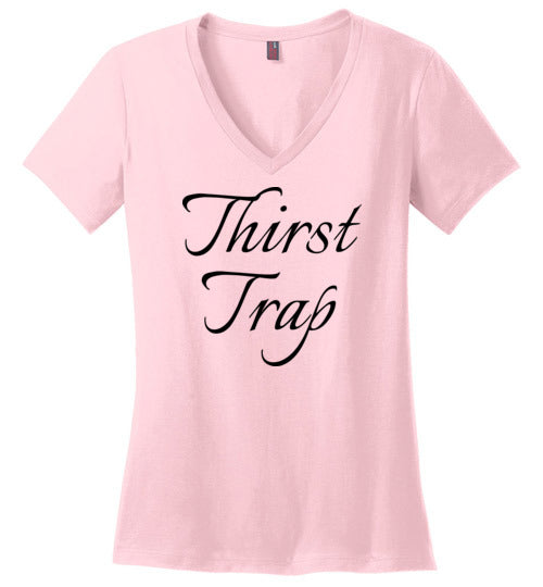 Thirst Trap Women's V Neck Matching T-Shirt