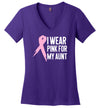 I Wear Pink for My Aunt Women’s V Neck T-Shirt