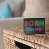 Born This Way Bluetooth Speaker