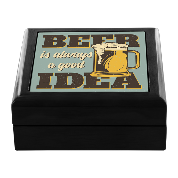Beer Is Always A Good Idea Jewelry Box