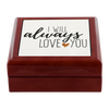I Will ALways Love You Jewelry Box
