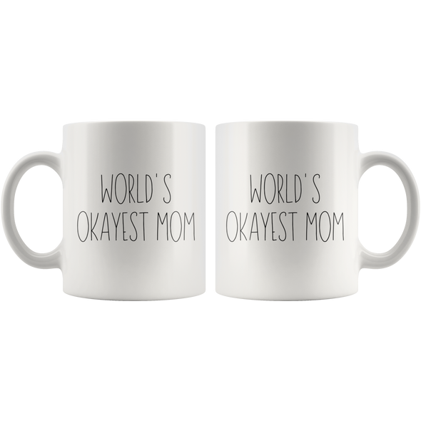 World's Okayest Mom 11oz White Mug