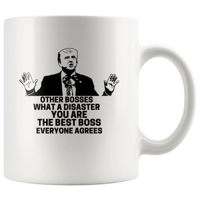 The Best Boss Ever- Everyone Agrees 11oz White Mug