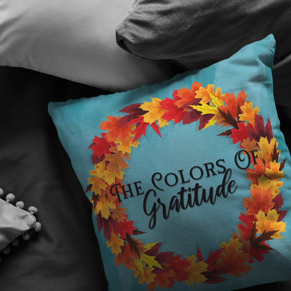 The Color of Gratitude Throw Pillow