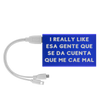 I Really Like Esa Gente Que Se Da Cuenta Que Me Cae Mal Power Bank