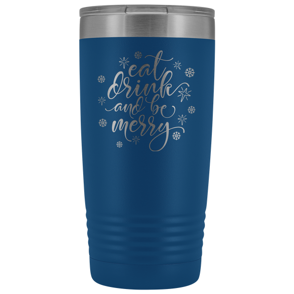 Eat, Drink and Be Merry 20oz Tumbler