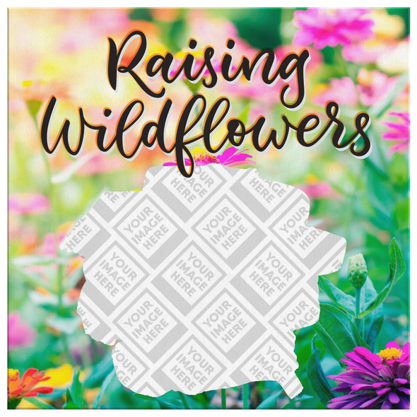 Raising Wildflowers Canvas Wall Art Personalzed by Con Gusto