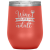 Wine Helps Me Adult 12oz Wine Tumbler