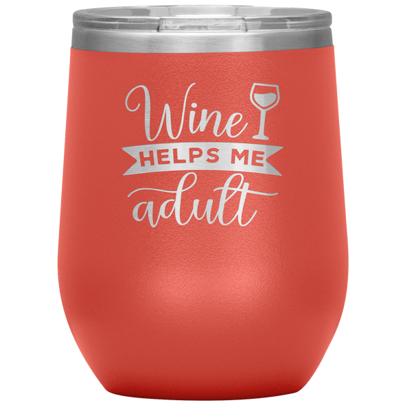 Wine Helps Me Adult 12oz Wine Tumbler