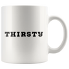 Thirst Trap + Thirsty 11oz Matching White Mug