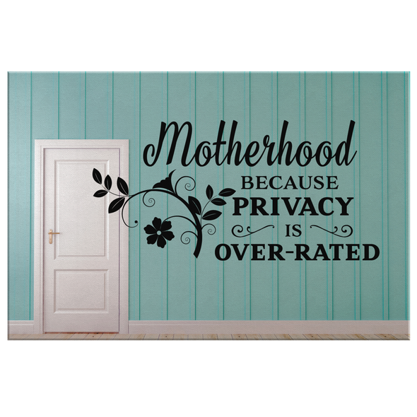 Privacy is Over-Rated Canvas Wall Art