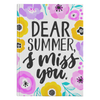 Dear Summer, I Miss You! Winter Journal