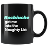 Bochinche Got Me Into The Naughty List 11oz Black Mug
