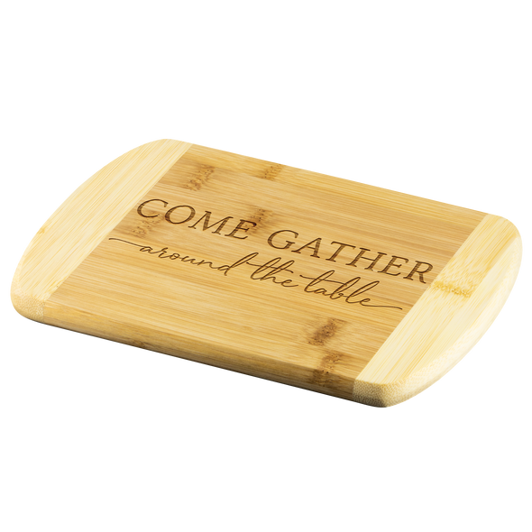 Come Gather All Around The Table Round Edge Bamboo Cutting Board