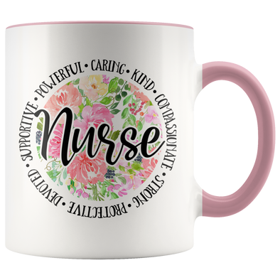 A Nurse Is Powerful, Caring...11oz Accent Mug