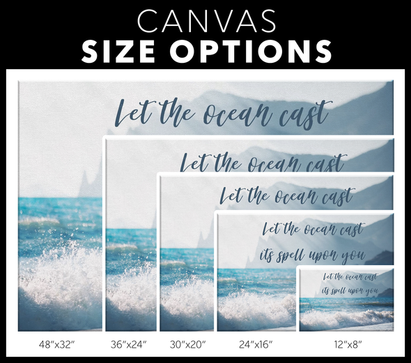 Let The Ocean Cast It's Spell On You Canvas Wall Art
