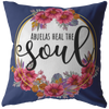Abuelas Heal The Soul Throw Pillow