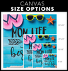 Mom Life Is The Best Life Canvas Wall Art