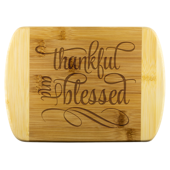 Thankful & Blessed Round Edge Bamboo Cutting Board
