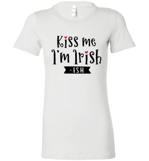 Kiss Me I'm Irish-ish Women's Slim Fit T-Shirt