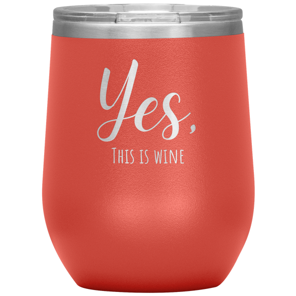 Yes, This Is Wine 12oz Wine Tumbler