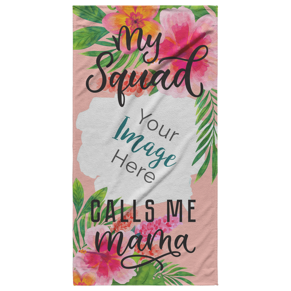 My Squad Calls Me Mama Beach Towel Personalized by Con Gusto