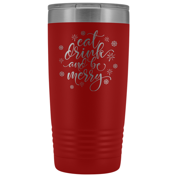 Eat, Drink and Be Merry 20oz Tumbler