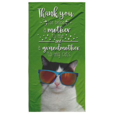 Thank you for Being a Mother to Me and a Grandmother to my Cats Beach Towel