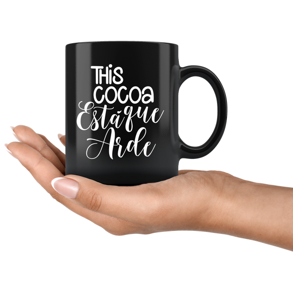 This Cocoa Está Que Arde 11oz Black Mug