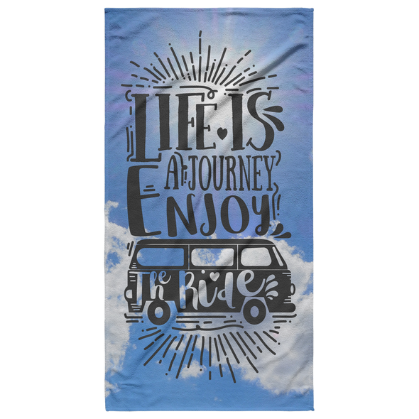 Life Is A Journey Enjoy The Ride Beach Towel
