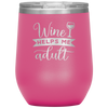 Wine Helps Me Adult 12oz Wine Tumbler